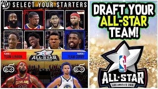 DRAFT YOUR 2018 NBA ALL-STAR TEAM! TEAM LEBRON JAMES VS TEAM STEPHEN CURRY! PLAYOFF SERIES SIMULATOR