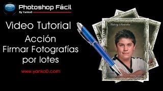 Acción Firmar fotografías por lotes Photoshop by @yanko0