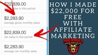 How I Made $22,839 For Free With Youtube And Affiliate Marketing