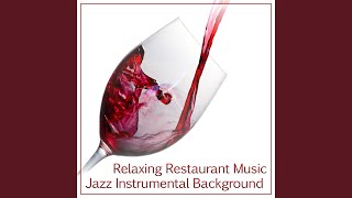Wine Tasting: Jazz Relaxation