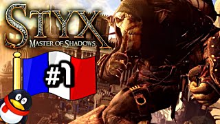 [FR] Styx: Master of Shadows | Let's Play - Gameplay Français | Épisode 1