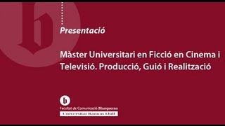 Màster Universitari en Ficció en Cinema i Televisió. Producció, Guió i Realització