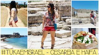 VLOG - Cesareia e Haifa (1º dia em Israel) ♡ | Tuka Sampaio