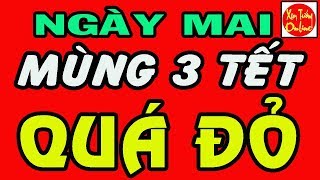 Tử Vi Ngày 27/1/2020 Chúc Mừng Con Giáp HƯỞNG LỘC PHÁT TÀI Đầu Năm,Tiền Vàng Vây Kín Lối