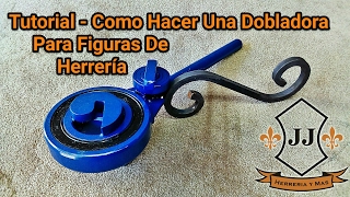Tutorial - Como Hacer Una Dobladora Para Figuras De Herrería
