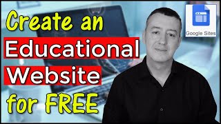 Google Sites 2019: Complete guide to creating an Educational Website with a contact page!