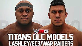 WWE 2K19: A Detailed Look at the Titans DLC Models! (Bobby Lashley, EC3 & War Raiders)