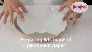 Lesson: Preparing Lids made by parchment paper - Fatafeat Academy - Fatafeat