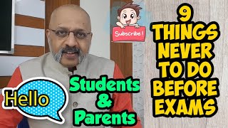 9 Things You Should Not Do Before Exams | The Don't List for Students and Parents | T S Sudhir