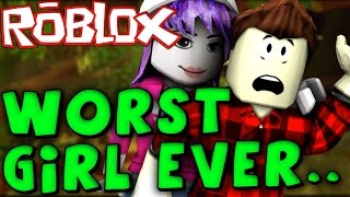 WORST GIRLFRIEND in ROBLOX!