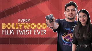 Every Bollywood Film Twist Ever ft. MostlySane | Bakkbenchers