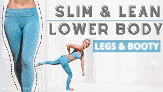 SLIM & LEAN lower body tone | LEGS, INNER THIGH & BOOTY workout