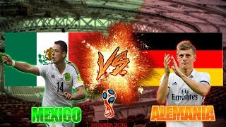 Mexico vs Alemania|Mundial Rusia 2018|Partido Simulacion