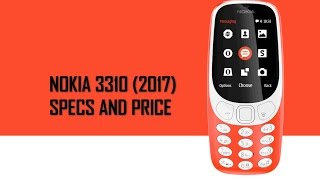 New Nokia 3310 (2017) Specifications, Features and Price