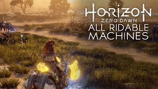 Horizon Zero Dawn - All Mountable Machines (Overridable Machines)