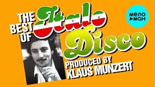 THE BEST OF ITALO DISCO  - Produced by Klaus Munzert