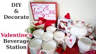 DIY & Decorate with Me Valentine's Day Tea Coffee Beverage Station 2020