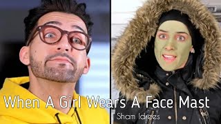 When A Girl Wears A Face Mast | Sham Idrees | Froggy