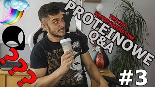 PROTEINOWE Q&A #3 (Kosmici, duma z bycia Polakiem, homoseksualizm...)