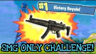 FORTNITE "SMG ONLY CHALLENGE" WE WON! // FORTNITE BATTLE ROYALE