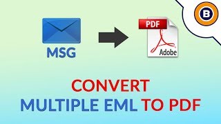 EML to PDF Converter to Export EML Emails to PDF with Attachments in Same PDF