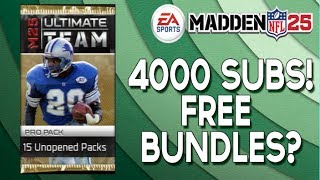MUT 25 - 4000 SUBS! - PS4! - MUT Messes Up Again = Free Bundles! - "Madden 25 Ultimate Team"