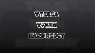 HARD RESET - V TELCA - V769M - VENEZUELA