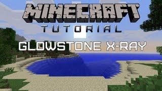 Minecraft Tutorial — Glowstone X-Ray[Quick and Easy]
