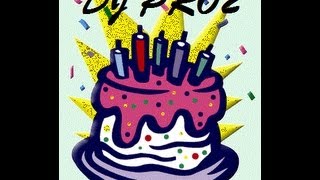 CUMPLEAÑOS FELIZ REMIX - DJ pro2
