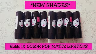 *NEW SHADES* ELLE 18 COLOR POP MATTE LIPSTICKS II SHREYA JAIN II