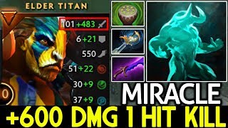 Miracle- [Elder Titan] WTF 13 Min +600 Damage 1 Hit Kill 7.21 Dota 2