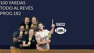 100 YARDAS -  TODO AL REVES - PROG.182