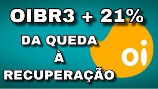 OIBR3 DISPARA 21% DA QUEDA À RECUPERAÇÃO!! - Adriano Santos