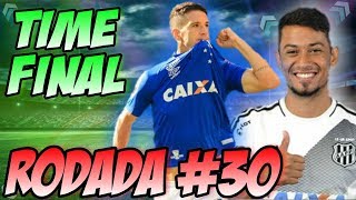 DICAS CARTOLA FC 2017 - 30 RODADA (TIME FINAL) PARTIU MITAR