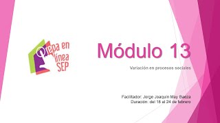 Sesión virtual semana uno módulo 13