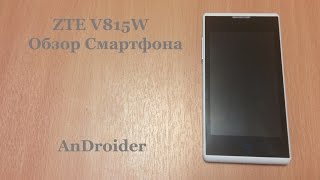 ZTE V815W - Обзор смартфона