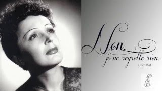 Notas de Edith Piaf - Non, Je ne regrette rien