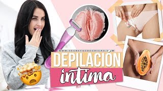 Depilación intima femenina | Mi experiencia y consejos