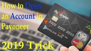 How to open an account in Payoneer 2019