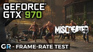 MISCREATED GTX 970 | Frame-rate Benchmark Test | 1080p/Very High/Max Settings