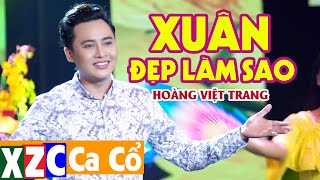 Tân Cổ Xuân Đẹp Làm Sao (#XĐLS) - Hoàng Việt Trang