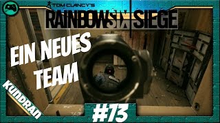 Rainbow Six: Siege #73 | Ein neues Team | Let's Play deutsch/german