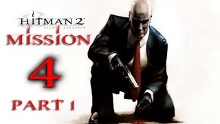 Hitman 2 Silent Assassin Прохождение Миссия 4 Часть 1