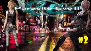PARASITE EVE 2 #2 (1080p + HDR = BEST GRAPHICS) - ¿QUIEN HA EXTERMINADO A TODOS LOS SWAT?
