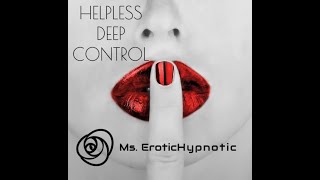 Erotic Hypnosis-Helpless Deep Control Teaser