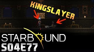 STARBOUND ? S04E77 • Die KINGSLAYER!