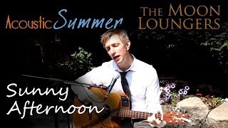 The Kinks Sunny Afternoon | Acoustic Cover by the Moon Loungers (with guitar tab)