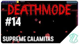 Calamity Deathmode // Episode 14 // Revengeance Deathmode (Terraria 1.3.5 modded)