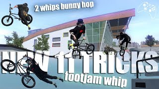 NEW 11 TRICKS | FOOTJAM WHIP | BUNNY 2 WHIPS - PIPE 1.9.9