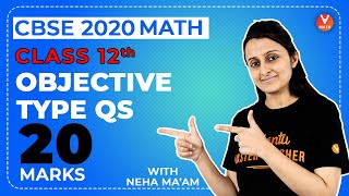 CBSE 2020 Maths Objective Questions For Class 12 By Neha Mam | Vedantu Math